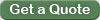 get a quote