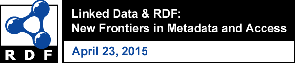 Linked Data & RDF: New Frontiers in Metadata and Access logo