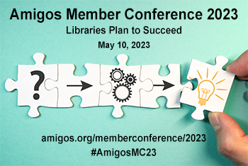 Amigos Member Conference 2023: Libraries Plan to Succeed logo